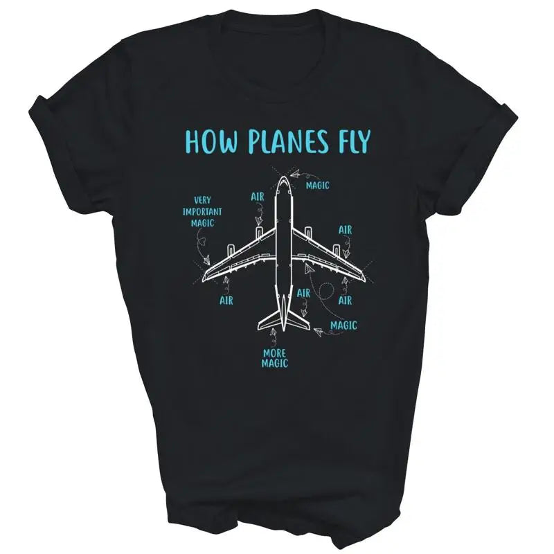 How Planes Fly Funny Aviation Engineer Pilot Airplane Aircraft T Shirt