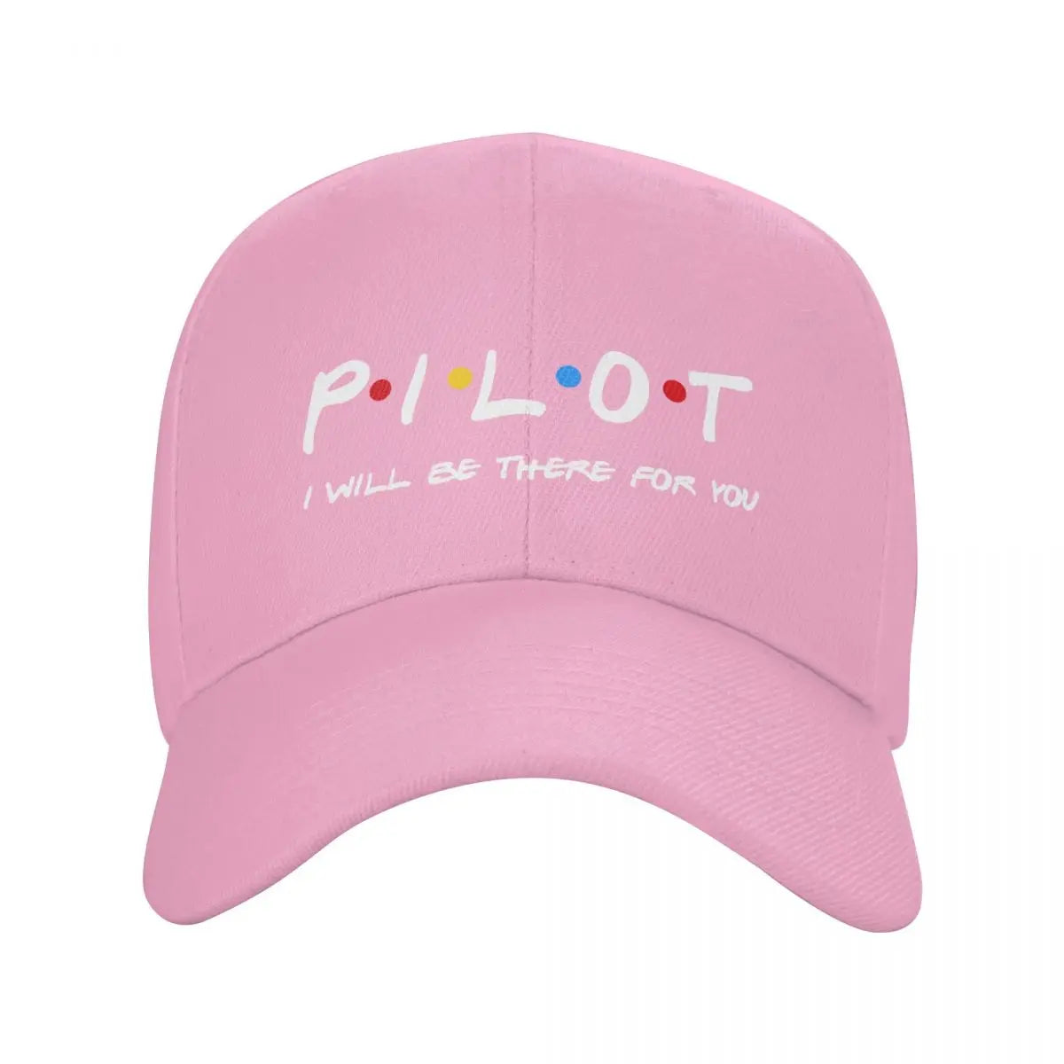 Friends Pilot I'll Be There For You Baseball Cap Men Women Adjustable Fighter Airplane Aviation Dad Hat Summer Snapback Caps