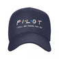 Friends Pilot I'll Be There For You Baseball Cap Men Women Adjustable Fighter Airplane Aviation Dad Hat Summer Snapback Caps