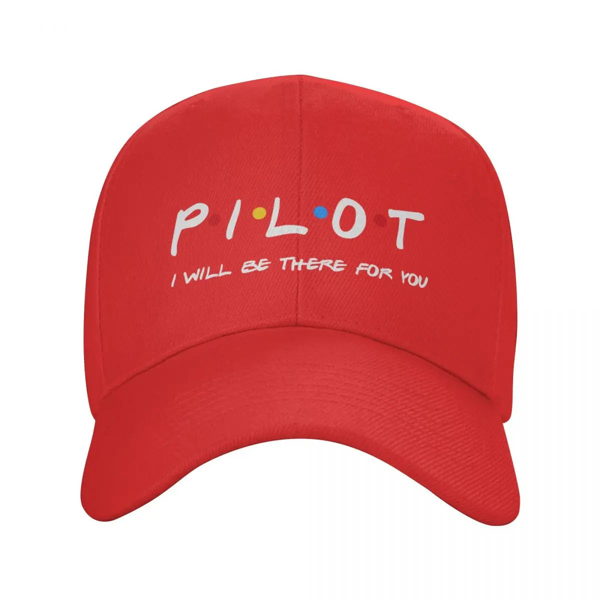 Friends Pilot I'll Be There For You Baseball Cap Men Women Adjustable Fighter Airplane Aviation Dad Hat Summer Snapback Caps